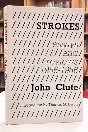 Strokes: Essays and Reviews 1966-1986. (Signed and Inscribed Copy)