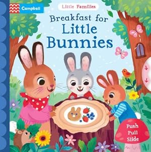 Imagen del vendedor de Breakfast for Little Bunnies : A Push Pull Slide Book a la venta por Smartbuy