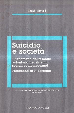 Suicidio e società. Il fenomeno della morte volontaria nei sistemi sociali contemporanei