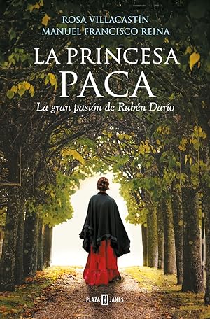 Seller image for La princesa Paca La gran pasin de Rubn Daro for sale by Imosver