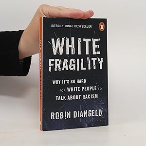Bild des Verkufers fr White fragility : why it's so hard for white people to talk about racism zum Verkauf von Bookbot