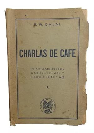 Charlas De Café - Pensamientos, Anécdotas Y Confidencias
