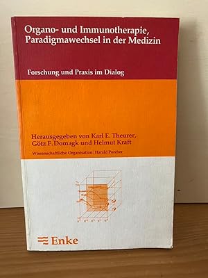 Immagine del venditore per Organo- und Immunotherapie, Paradigmawechsel in der Medizin : Forschung u. Praxis im Dialog. hrsg. von Karl E. Theurer . Gesellschaft zur Erforschung der Makromolekularen Organo- und Immunotherapie: Kongressberichte der Jahrestagung . der Gesellschaft zur Erforschung der Makromolekularen Organo- und Immunotherapie e.V. (GEMOI) ; 1983; Forschung und Praxis im Dialog ; Bd. 6 venduto da Buchhandlung Neues Leben