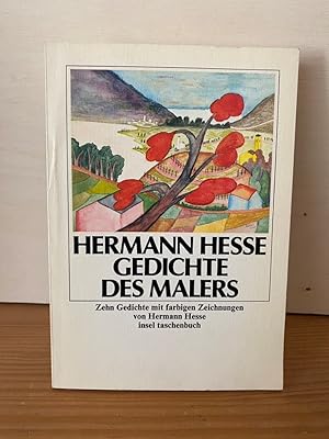 Gedichte des Malers : 10 Gedichte mit farb. Zeichn. von Hermann Hesse. Insel-Taschenbuch ; 893