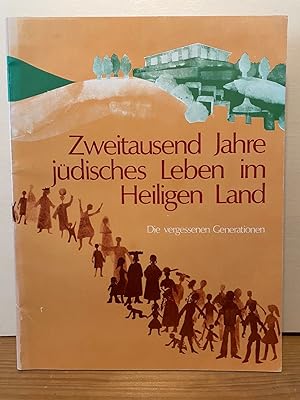 Seller image for Zweitausend Jahre jdisches Leben im Heiligen Land. Die vergessenen Generationen. for sale by Buchhandlung Neues Leben