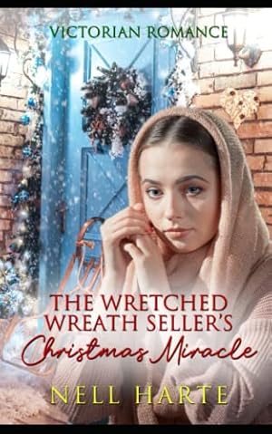Seller image for The Wretched Wreath Sellers Christmas Miracle for sale by WeBuyBooks 2