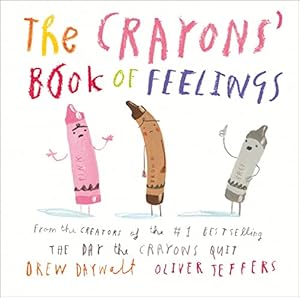Seller image for The Crayons   Book of Feelings: From the creators of the #1 bestselling The Day the Crayons Quit for sale by WeBuyBooks 2