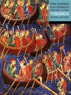 Imagen del vendedor de The Oxford Illustrated History of the Vikings a la venta por WeBuyBooks