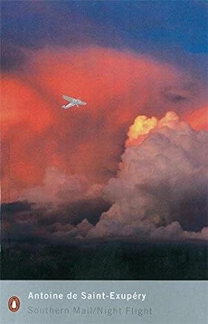 Bild des Verkufers fr Southern Mail / Night Flight (Penguin Modern Classics): Antoine de Saint Exupéry zum Verkauf von WeBuyBooks 2