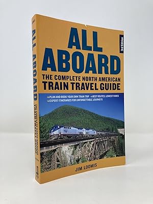 Immagine del venditore per All Aboard: The Complete North American Train Travel Guide venduto da Southampton Books