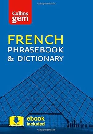 Seller image for Collins French Phrasebook and Dictionary Gem Edition: Essential phrases and words in a mini, travel-sized format (Collins Gem) for sale by WeBuyBooks 2