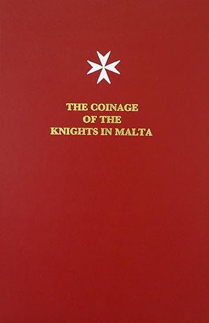 THE COINAGE OF THE KNIGHTS IN MALTA