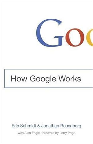 Seller image for How Google Works for sale by WeBuyBooks