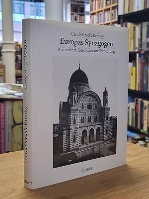 Europas Synagogen - Architektur, Geschichte und Bedeutung,