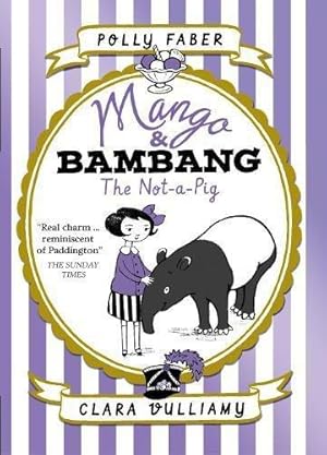 Bild des Verkufers fr Mango & Bambang: The Not-a-Pig (Book One) (Mango and Bambang) zum Verkauf von WeBuyBooks