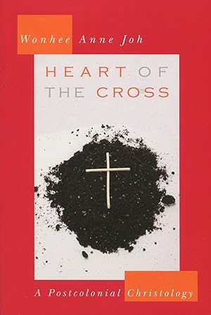 Heart of the Cross; a postcolonial Christology
