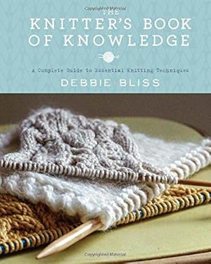 Bild des Verkufers fr Lark Books (NC) The Knitter's Book of Knowledge: A Complete Guide to Essential Knitting Techniques,Multicolour,20.95x25.4x3.81 cm zum Verkauf von WeBuyBooks
