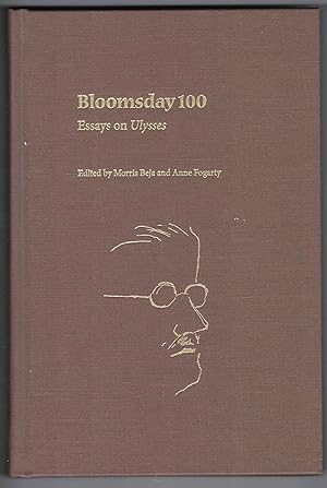 Bloomsday 100. Essays on Ulysses. Edited by Morris Beja and Anne Fogarty. Foreword by Sebastian D...