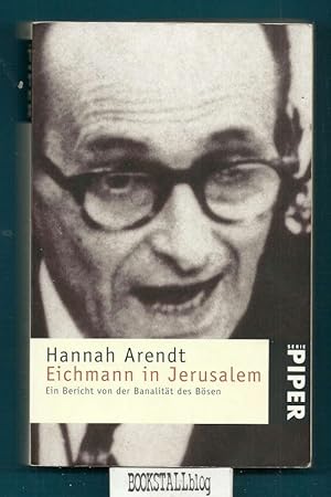 Eichmann in Jerusalem : Ein Bericht von der BanalitÃÂ±t des BÃÂ¿sen