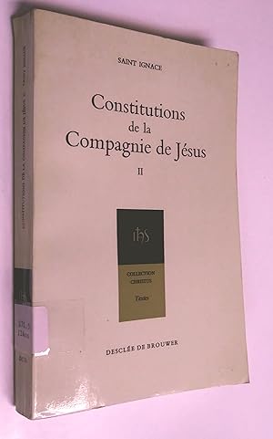 Constitutions de la Compagnie de Jésus II