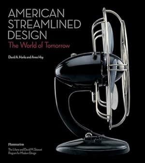 American Streamlined Design : The World of Tomorrow
