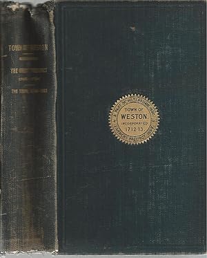 Town of Weston: Records of the First Precinct, 1746-1754, and of the Town, 1754-1803