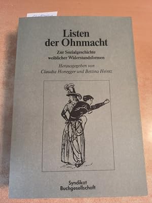 Imagen del vendedor de Listen der Ohnmacht : zur Sozialgeschichte weibl. Widerstandsformen a la venta por Gebrauchtbcherlogistik  H.J. Lauterbach