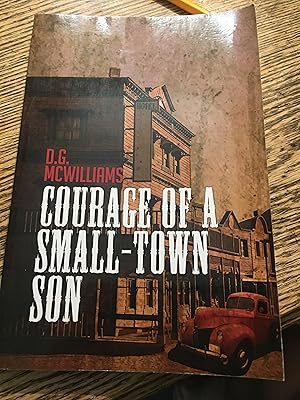 Signed. Courage of a Small-Town Son