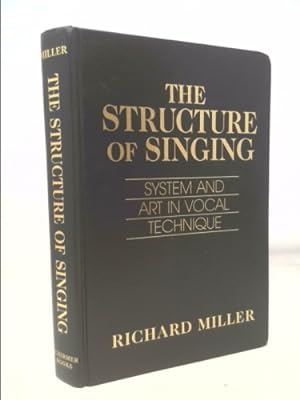 Bild des Verkufers fr The Structure of Singing: System and Art Vocal Technique zum Verkauf von ThriftBooksVintage
