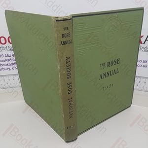 The Rose Annual for 1931 of the National Rose Society