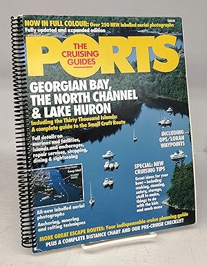Bild des Verkufers fr Ports: The Cruising Guides. Lake Huron, Georgian Bay zum Verkauf von Attic Books (ABAC, ILAB)