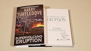Seller image for Supervolcano: Eruption: Inscribed for sale by SkylarkerBooks