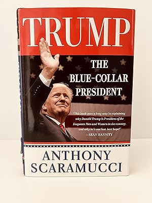 Seller image for Trump: The Blue-Collar President [FIRST EDITION, FIRST PRINTING] for sale by Vero Beach Books