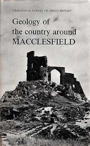 Imagen del vendedor de Geology of the Country Around Macclesfield a la venta por Delph Books PBFA Member
