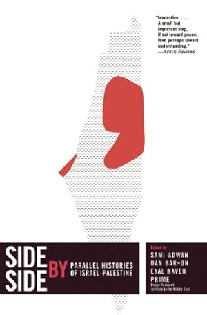 Seller image for Side by Side: Parallel Histories of Israel-Palestine [Paperback ] for sale by booksXpress