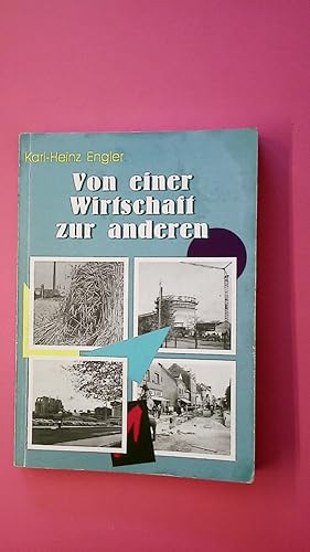 Bild des Verkufers fr VON EINER WIRTSCHAFT ZUR ANDEREN. zum Verkauf von Butterfly Books GmbH & Co. KG