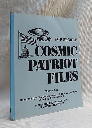 Cosmic Patriot Files, Vol. Two