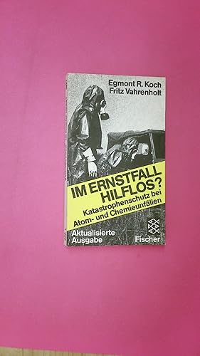 Seller image for IM ERNSTFALL HILFLOS?. Katastrophenschutz bei Atom- u. Chemieunfllen for sale by Butterfly Books GmbH & Co. KG