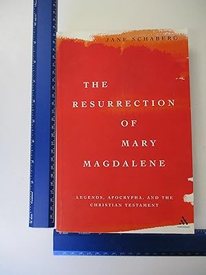 Imagen del vendedor de The Resurrection of Mary Magdalene: Legends, Apocrypha, and the Christian Testament a la venta por Coas Books