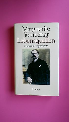 Image du vendeur pour LEBENSQUELLEN. e. Familiengeschichte mis en vente par Butterfly Books GmbH & Co. KG