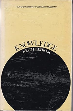 Bild des Verkufers fr Knowledge (Clarendon Library of Logic & Philosophy) zum Verkauf von WeBuyBooks