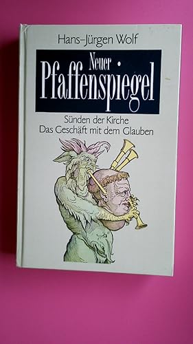 Bild des Verkufers fr NEUER PFAFFENSPIEGEL. Snden der Kirche ; das Geschft mit dem Glauben zum Verkauf von Butterfly Books GmbH & Co. KG