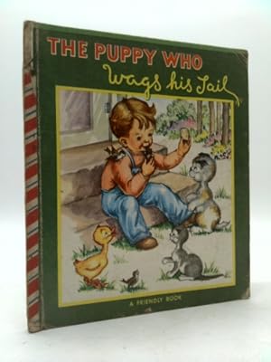 Seller image for The Puppy Who Wags his Tail (A Friendly Book) for sale by ThriftBooksVintage