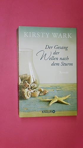 Bild des Verkufers fr DER GESANG DER WELLEN NACH DEM STURM. Roman zum Verkauf von Butterfly Books GmbH & Co. KG