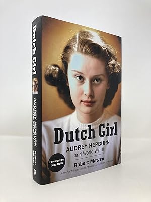 Seller image for Dutch Girl: Audrey Hepburn and World War II for sale by Southampton Books