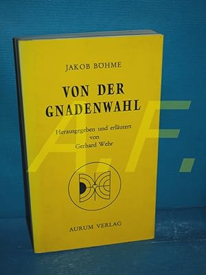 Seller image for Von der Gnadenwahl oder von dem Willen Gottes ber die Menschen for sale by Antiquarische Fundgrube e.U.