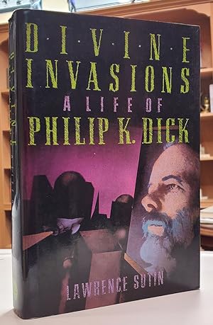 Bild des Verkufers fr Divine Invasions: A Life of Philip K. Dick zum Verkauf von Parigi Books, Vintage and Rare