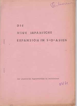 Die neue japanische Expansion in S-O-Asien. (Privatdruck / Typoskript). Der japanische Jugendverb...