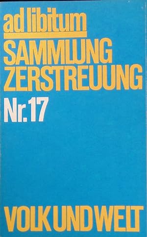 Seller image for ad libitum Sammlung Zerstreuung - Nr. 17. for sale by books4less (Versandantiquariat Petra Gros GmbH & Co. KG)