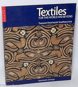 Textiles for this world and beyond: treasures from insular Southeast Asia
